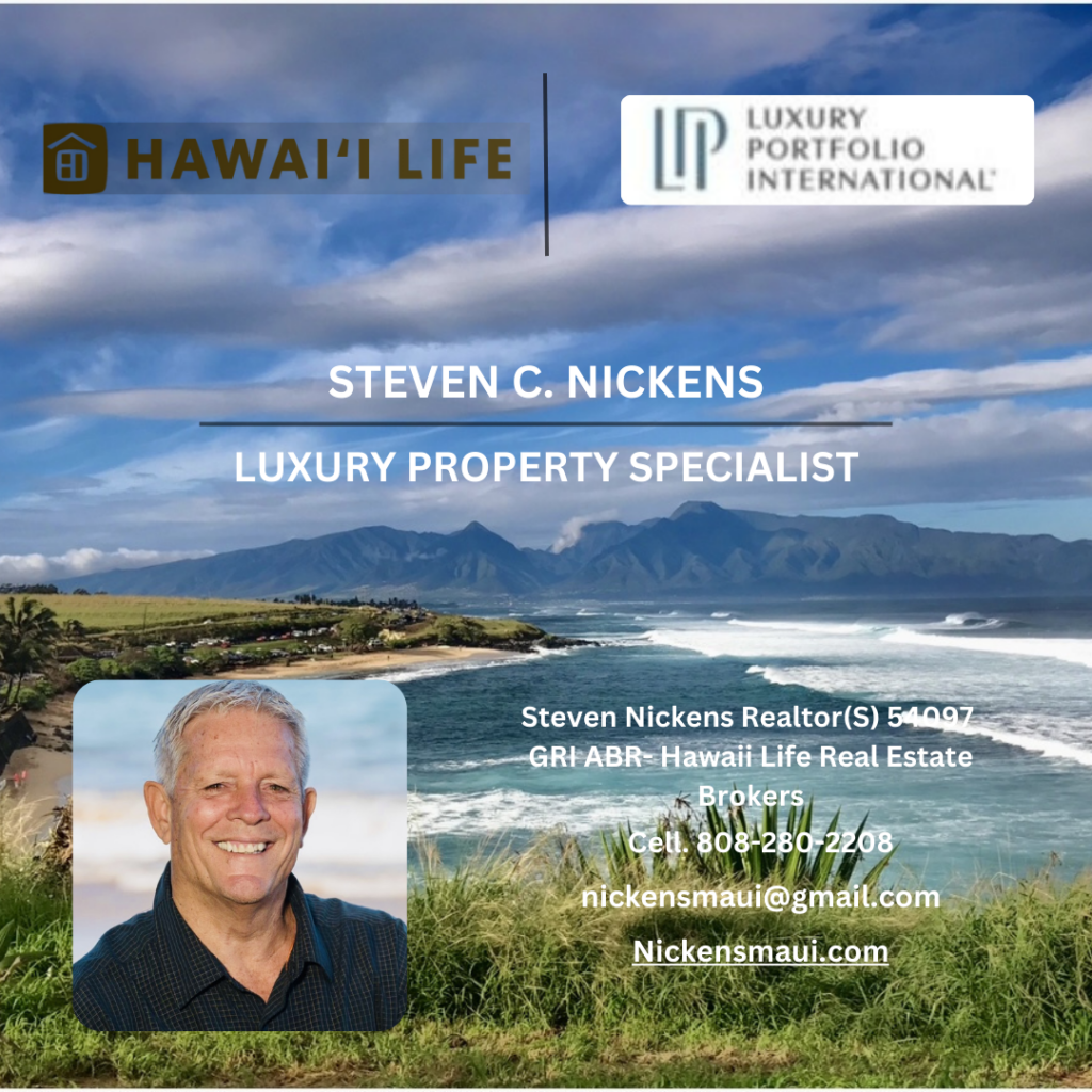 Steve Nickens, serving all Maui